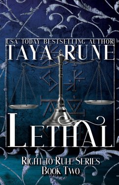 Lethal: Right to Rule, Book 2 (eBook, ePUB) - Rune, Taya