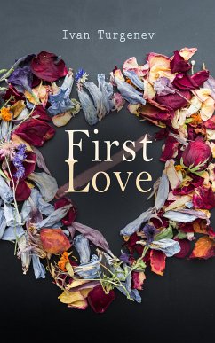 First Love (eBook, ePUB) - Turgenev, Ivan