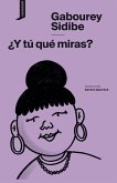 ¿Y tú qué miras? (eBook, ePUB)