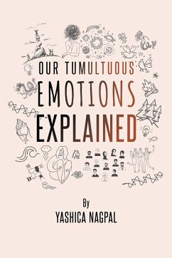 Our Tumultuous Emotions Explained (eBook, ePUB) - Nagpal, Yashica