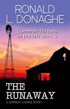 The Runaway (Common Threads in the Life, #5) (eBook, ePUB) - Donaghe, Ronald L.