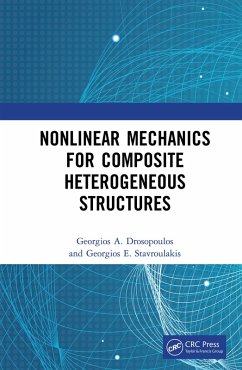 Nonlinear Mechanics for Composite Heterogeneous Structures (eBook, PDF) - Drosopoulos, Georgios A.; Stavroulakis, Georgios E.