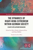 The Dynamics of Right-Wing Extremism within German Society (eBook, ePUB)