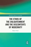 The Ethos of the Enlightenment and the Discontents of Modernity (eBook, PDF)