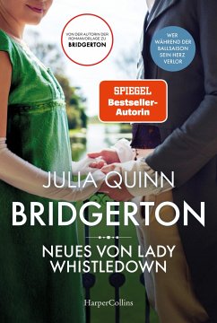 Neues von Lady Whistledown / Bridgerton Bd.9 - Quinn, Julia