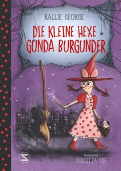 Die kleine Hexe Gunda Burgunder Bd.1 - George, Kallie