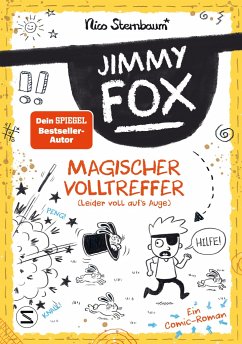 Magischer Volltreffer (leider voll auf's Auge) / Jimmy Fox Bd.1 - Sternbaum, Nico