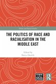The Politics of Race and Racialisation in the Middle East (eBook, PDF)