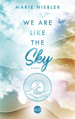 We Are Like the Sky / Like Us Bd.2 - Niebler, Marie