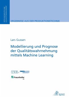 Modellierung und Prognose der Qualitätswahrnehmung mittels Machine Learning - Gußen, Lars