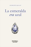 La esmeralda era azul (eBook, PDF)