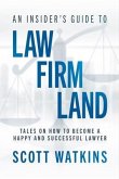 An Insider's Guide to Law Firm Land (eBook, ePUB)