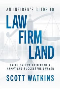 An Insider's Guide to Law Firm Land (eBook, ePUB) - Watkins, Scott