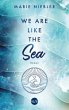 We Are Like the Sea / Like Us Bd.1 - Bild 1