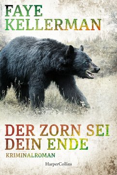 Der Zorn sei dein Ende / Peter Decker & Rina Lazarus Bd.27 - Kellerman, Faye
