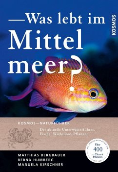 Was lebt im Mittelmeer? - Bergbauer, Matthias;Humberg, Bernd;Kirschner, Manuela