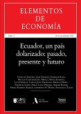 Ecuador, un país dolarizado: pasado, presente y futuro (eBook, ePUB)