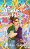 A Misplaced Life (The Misplaced Children, #3) (eBook, ePUB) A Misplaced Life (The Misplaced Children, #3) (eBook, ePUB)