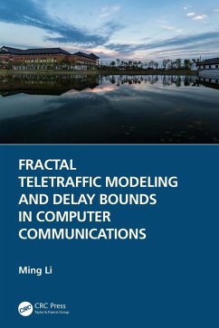 Fractal Teletraffic Modeling and Delay Bounds in Computer Communications (eBook, ePUB) - Li, Ming