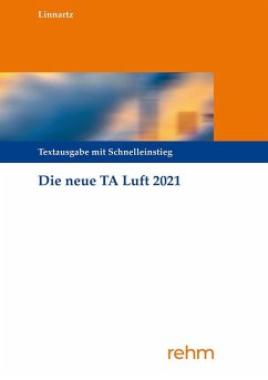 Technische Anleitung zur Reinhaltung der Luft - TA Luft - Linnartz, Bernhard