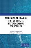 Nonlinear Mechanics for Composite Heterogeneous Structures (eBook, ePUB)