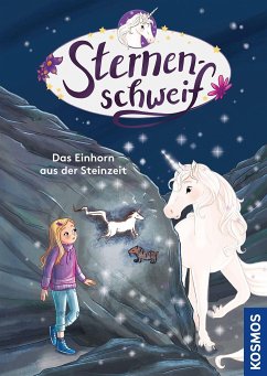 Das Einhorn aus der Steinzeit / Sternenschweif Bd.73 - Chapman, Linda;Leistenschneider, Uli