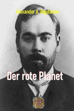 Der rote Planet (eBook, ePUB) - Bogdanow, Alexander A.