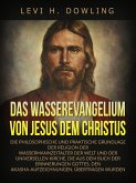Das Wasserevangelium von Jesus dem Christus (Übersetzt) (eBook, ePUB)