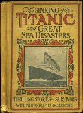 Sinking Of The Titanic And Great Sea Disasters (eBook, ePUB)