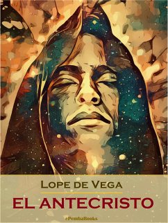 El antecristo (Annotated) (eBook, ePUB) - de Vega, Lope