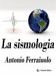 La sismologia (eBook, ePUB) - Bild 1