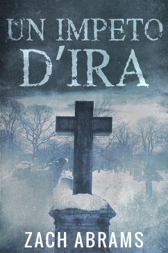 Un Impeto D’ira (eBook, ePUB) - Abrams, Zach