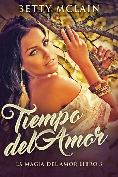 Tiempo del Amor (eBook, ePUB) - McLain, Betty