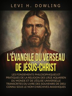 L'évangile du verseau de Jésus-Christ (Traduit) (eBook, ePUB) - H. Dowling, Levi