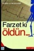 Farzet ki Öldün...