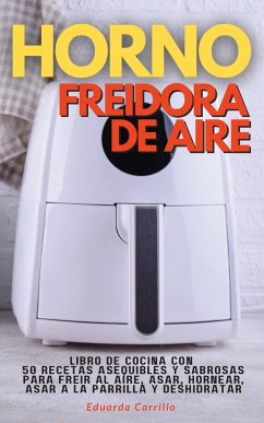 HORNO FREIDORA DE AIRE - Carrillo, Eduarda