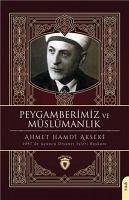 Peygamberimiz ve Müslümanlik - Hamdi Akseki, Ahmet Peygamberimiz ve Müslümanlik - Hamdi Akseki, Ahmet