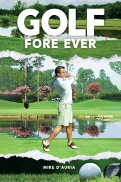 Golf Fore Ever - D'Auria, Mike