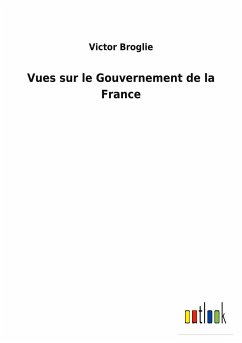 Vues sur le Gouvernement de la France