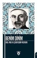 Benim Dinim - serefeddin Yaltkaya, M.