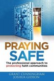 Praying Safe: The professional approach to protecting faith communities