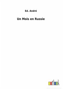 Un Mois en Russie - André, Ed.