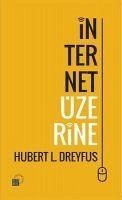 Internet Üzerine - L. Dreyfus, Hubert