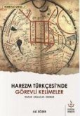 Harezm Türkcesinde Görevli Kelimeler - Edebiyat Serisi 7