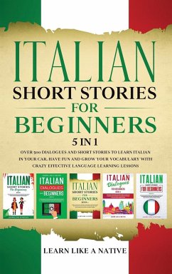 Italian Short Stories for Beginners 5 in 1 - Learn Like A Native