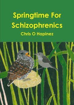 Springtime For Schizophrenics - Hapinez, Chris O