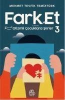 Fark Et 3 - Otizmli Cocuklara Siirler - Tevfik Temiztürk, Mehmet