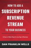 How to Add a Subscription Revenue Stream to Your Business (eBook, ePUB)