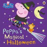 Peppa Pig: Peppa's Magical Halloween (eBook, ePUB) Peppa Pig: Peppa's Magical Halloween (eBook, ePUB)