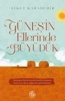 Günesin Ellerinde Büyüdük - Karademir, Aykut